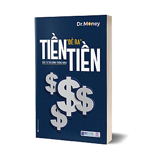 Sách Tiền Đẻ Ra Tiền: Đầu Tư Tài Chính Thông Minh