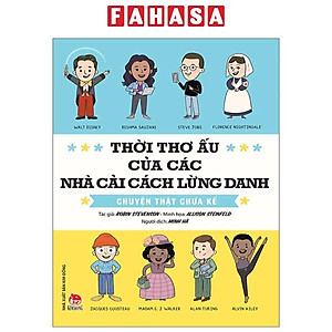 Thời Thơ Ấu Của Các Nhà Cải Cách Lừng Danh - Chuyện Thật Chưa Kể (Tái Bản)