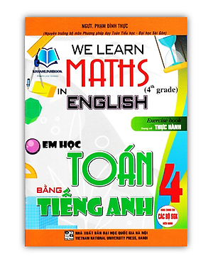 Sách - We Learn Maths In English - Em Học Toán Bằng Tiếng Anh 4 (Dùng Chung Cho Các Bộ SGK Hiện Hành) (HA)