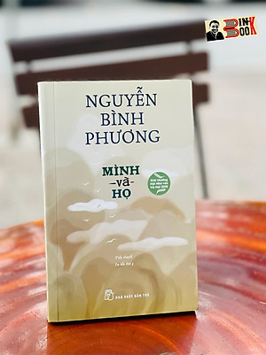 (Giải thưởng Hội Nhà văn Hà Nội 2015) MÌNH VÀ HỌ – Nguyễn Bình Phương – NXB Trẻ (bìa mềm) 