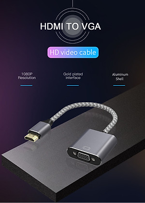 Cáp chuyển đổi HDMI sang VGA cao cấp vỏ nhôm