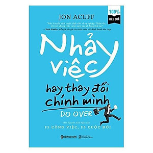 Sách - Nhảy Việc Hay Thay Đổi Chính Mình