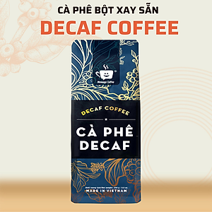 Cà Phê Decaf Cao Cấp Không Mất Ngủ, Cà Phê Tách Cafeine Phù Hợp Cho Người Bị Say Cafe Nguyên Chất - Gói 200 Gram - Bột