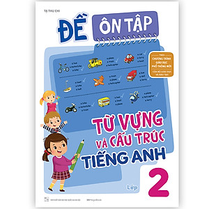 Sách Đề ôn tập từ vựng và cấu trúc tiếng Anh lớp 2