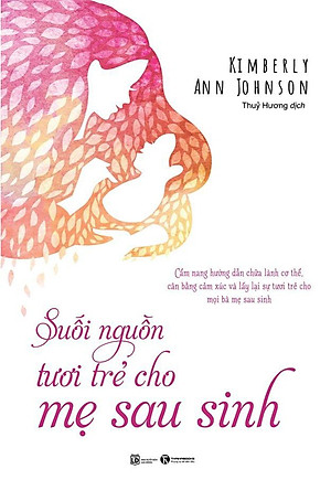 Sách Suối Nguồn Tươi Trẻ Cho Mẹ Sau Sinh