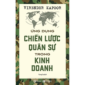 Combo 2 Cuốn sách: Ứng Dụng Chiến Lược Quân Sự Trong Kinh Doanh + Thay Đổi Cuộc Chơi Trong Kinh Doanh