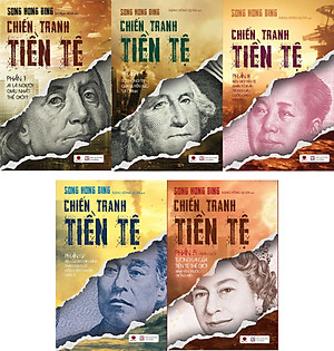 [combo trọn bộ 5 tập] CHIẾN TRANH TIỀN TỆ - Song Hong Bing – Đặng Hồng Quân dịch – Bách Việt – bìa mềm