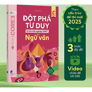 Đột phá tư duy Kì thi tốt nghiệp THPT môn Ngữ văn - Nhiều tác giả - Nhà xuất bản Dân Trí - WinBooks