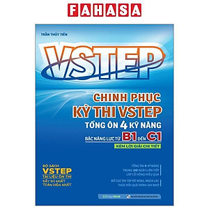 VSTEP - Chinh Phục Kỳ Thi VSTEP - Tổng Ôn 4 Kỹ Năng Bậc Năng Lực Từ B1 Đến C1