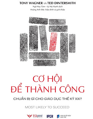 Cơ hội để thành công – chuẩn bị gì cho giáo dục thế kỷ XXI