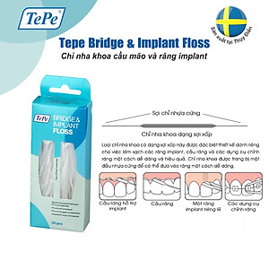 Chỉ nha khoa cho cầu mão răng Tepe Bridge - Implant Floss (30 sợi)