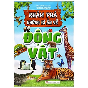 Sách Khám Phá Những Bí Ẩn Về Động Vật (Tái Bản)