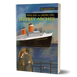 Sách Phía Sau Một Mong Ước – Biên Niên Clifton 4