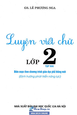 Luyện Viết Chữ Lớp 2 - Tập 2 (Theo Chương Trình Giáo Dục Phổ Thông Mới)