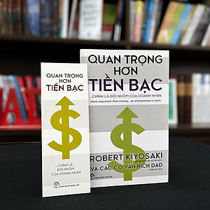 Sách Quan trọng hơn tiền bạc... chính là đội nhóm của doanh nhân