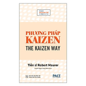 Phương Pháp Kaizen (One Small Step) - Robert Maurer - PACE Books