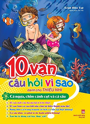 Combo 10 Vạn Câu Hỏi Vì Sao: Môi Trường Tự Nhiên (6 Cuốn)