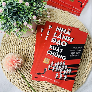 Combo 2 Cuốn Sách Khai Phá Tiềm Năng Leadership: Nhà Lãnh Đạo Truyền Cảm Hứng - 51 Nguyên Tắc Thu Phục Lòng Người Và Nhà Lãnh Đạo Xuất Chúng: Khai Phá Tiềm Năng Lãnh Đạo Bẩm Sinh