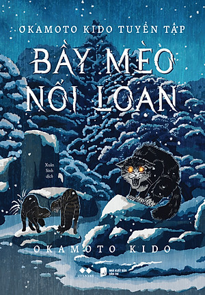 Okamoto Kido Tuyển Tập - Bầy Mèo Nổi Loạn