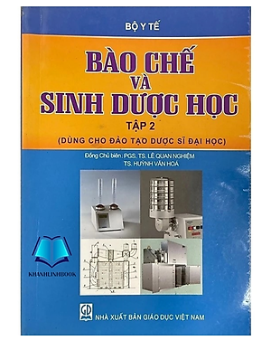 Sách - Bào Chế Và Sinh Dược Học Tập 2 Dùng cho đào tạo dược sĩ đại học (DN)