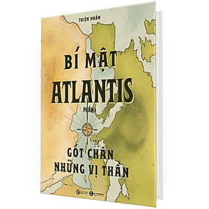 Sách Bí Mật Atlantis - Gót Chân Những Vị Thần (Phần 1)