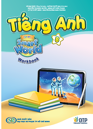 Tiếng Anh 8 i-Learn Smart World - Gói số hóa giáo dục siêu tiết kiệm (SB, WB, NB, Digital Pack)