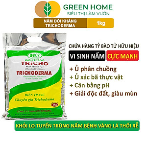 Nấm Đối Kháng Trichoderma Greenhome, Điền Trang, Bao 1kg, Ủ Phân Hữu Cơ, Ủ Rác, Đậu Tương, Khử Mùi, Cải Tạo Đất