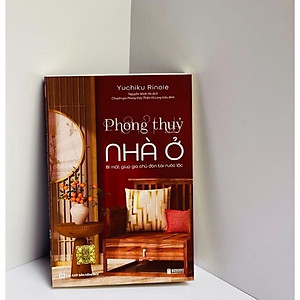 Sách Phong thủy nhà ở - Bí mật giúp gia chủ đón tài rước lộc