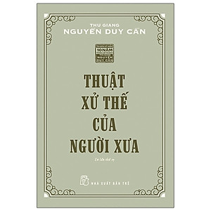 Thuật xử thế của người xưa (TS Thu Giang)