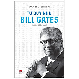 Sách Tư Duy Như Bill Gates