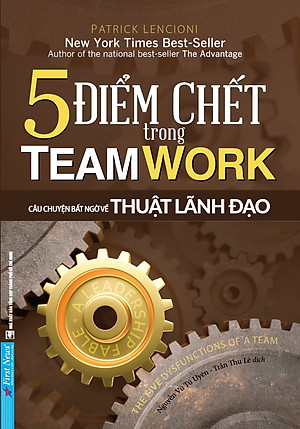 5 Điểm Chết Trong Teamwork (Tái Bản 2022)