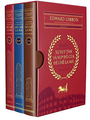 Boxes Bộ Sách SỰ SUY TÀN VÀ SỤP ĐỔ CỦA ĐẾ CHẾ LA MÃ (3 Quyển/Boxes)