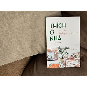 Sách - Thích Ở Nhà (Bìa mềm)  (tặng kèm bookmark)