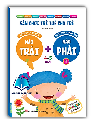 Sách - Sân chơi trí tuệ cho trẻ - Não trái + Não phải 4 - 5 tuổi - quyển 1