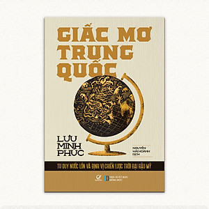 Sách Lịch Sử Hay:  Giấc Mơ Trung Quốc