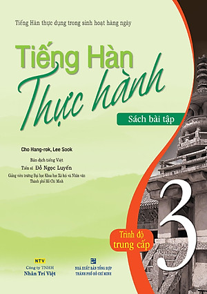 Sách Tiếng Hàn Thực Hành (Tập 3) - Trình Độ Trung Cấp - Bài Tập