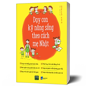Sách Dạy Con Kỹ Năng Sống Theo Cách Mẹ Nhật