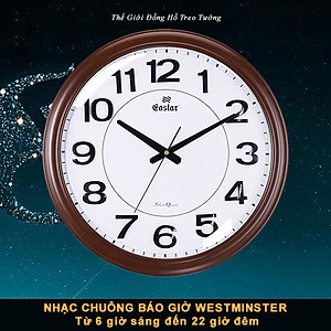 Đồng hồ NHẠC CHUÔNG BÁO GIỜ WESTMINSTER – Báo Nhạc 15 phút – Nghỉ Đêm – Máy Kim Trôi EASTAR Nhật – Mặt Tròn Số Nổi 3D - Tặng Pin Maxell - Bảo Hành 1 Năm