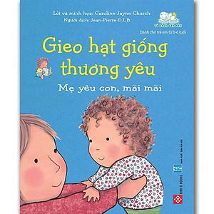 Sách Gieo Hạt Giống Thương Yêu (Trọn Bộ 8 Tập)