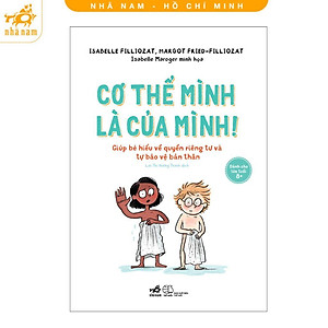Sách - Cơ Thể Mình Là Của Mình - Giúp Bé Hiểu Về Quyền Riêng Tư Và Tự Bảo Vệ Bản Thân - Nhã Nam