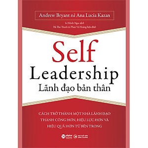 Sách Self Leadership - Lãnh Đạo Bản Thân