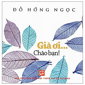 Sách Già Ơi... Chào Bạn!