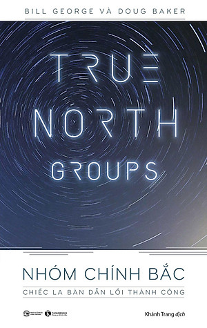 Sách True North Groups - Nhóm Chính Bắc