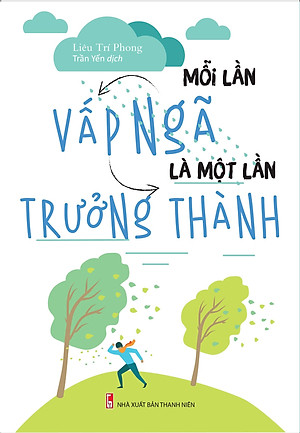 Sách Mỗi Lần Vấp Ngã Là Một Lần Trưởng Thành