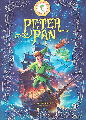 Peter Pan (Song ngữ Anh Việt), tặng kèm file nghe & note từ vựng