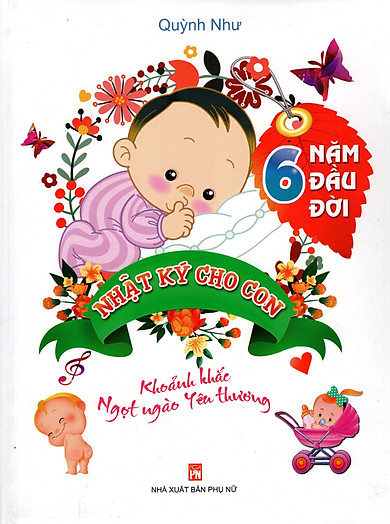 Nhật Kí Cho Con Sáu Năm Đầu Đời – ,SKU : 8703193543386 >>>🇻🇳 Top1Vietnam 🛒>>> tiki.vn 🇻🇳🇻🇳🇻🇳🛒🛍🛒