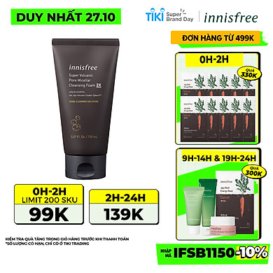 Sữa rửa mặt se khít lỗ chân lông innisfree Super Volcanic Pore Micellar Cleansing Foam 2X 150gr