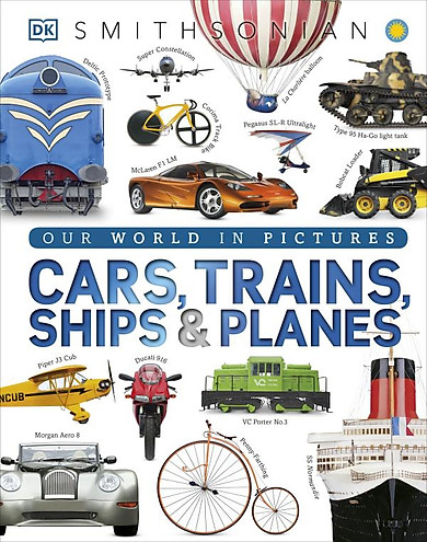 Sách Our World in Pictures: Cars, Trains, Ships and Planes