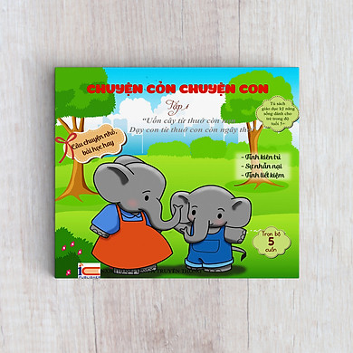 Sách rèn luyện kỹ năng cho bé từ 0 – 8 tuổi – Truyện Tranh Chuyện cỏn chuyện con – tập 1 (Voi Con Tinh Nghịch)