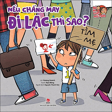 Bé An Toàn Mỗi Ngày: Nếu Chẳng May Đi Lạc Thì Sao?